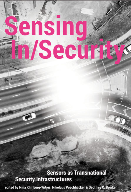 cover for Sensing In/Security: Sensors as Transnational Security Infrastructures