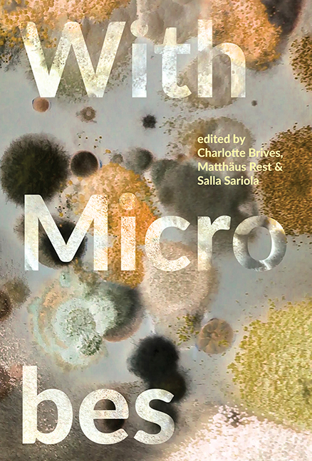 With Microbes (Mattering Press, 2021)